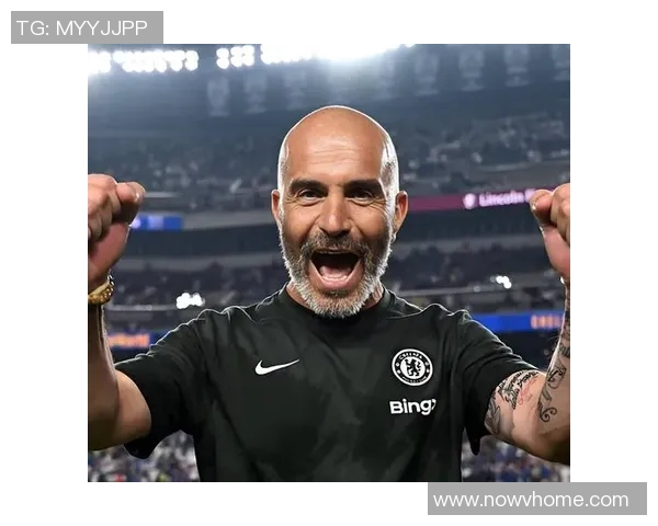 战术革新助力蓝军复兴新教练如何全面激活切尔西潜能